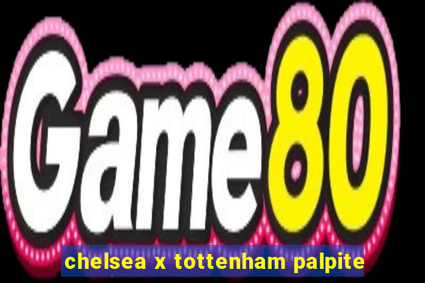 chelsea x tottenham palpite